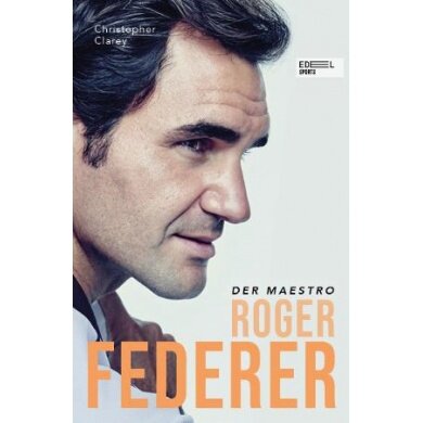 Maestro - Roger Federer autorstwa Christophera Clareya - Biografia, Książka tenisowa, Edel Sportsverlag -